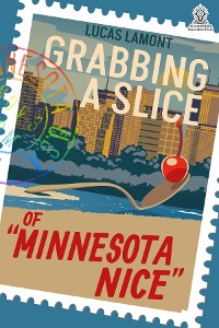 Cover Grabbing A Slice Of "Minnesota Nice"