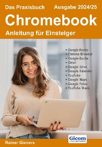 Cover Das Praxisbuch Chromebook - Anleitung für Einsteiger (Ausgabe 2024/25)