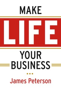 Cover Make Life Your Business