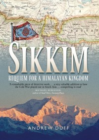 Cover Sikkim : Requiem for a Himalayan Kingdom