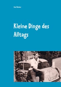 Cover Kleine Dinge des Alltags