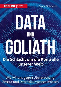 Cover Data und Goliath - Die Schlacht um die Kontrolle unserer Welt