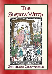 Cover THE SHADOW WITCH - A Sequel to Princess White Flame
