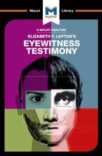 Cover An Analysis of Elizabeth F. Loftus''s Eyewitness Testimony