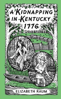 Cover A Kidnapping In Kentucky 1776