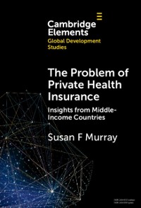 Cover Problem of Private Health Insurance : Insights from Middle-Income Countries