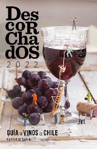Cover Descorchados 2022 Guía de vinos de Chile