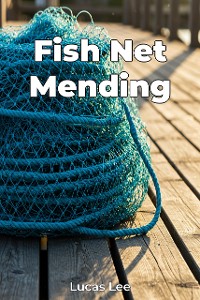 Cover Fish Net Mending