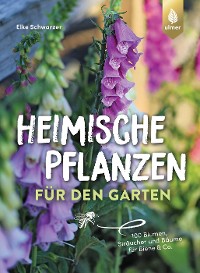 Cover Heimische Pflanzen für den Garten