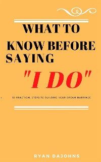 Cover What to Know Before Saying "I DO"