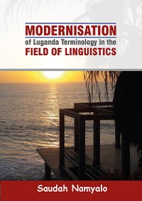 Cover Modernisation of Luganda Terminology in the Field of Linguistics