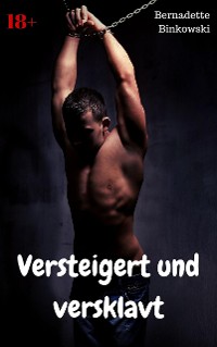 Cover Versteigert und versklavt