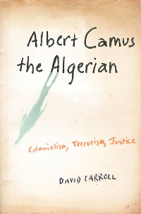 Cover Albert Camus the Algerian