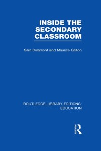 Cover Inside the Secondary Classroom (RLE Edu O)