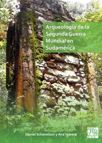 Cover Arqueología de la Segunda Guerra Mundial en Sudamérica