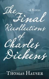 Cover Final Recollections of Charles Dickens