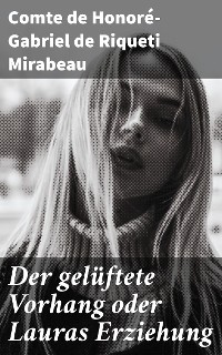 Cover Der gelüftete Vorhang oder Lauras Erziehung