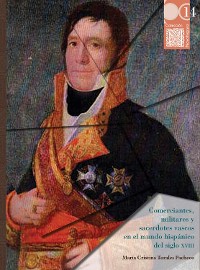 Cover Comerciantes, militares y sacerdotes vascos en el mundo hispánico del siglo XVIII: Gabriel María y Francisco María de Mendizábal a través de las cartas de Francisco Ignacio de Yraeta y Gabriel de Yturbe