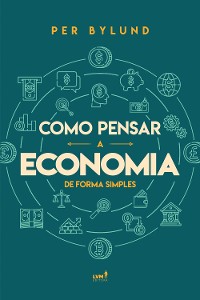 Cover Como pensar a economia de forma simples