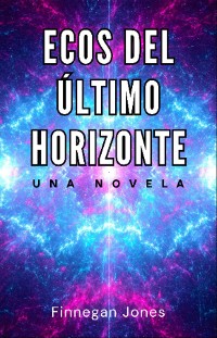 Cover Ecos del último horizonte