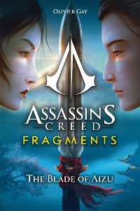 Cover Assassin's Creed: Fragments - The Blade of Aizu