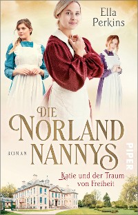 Cover Die Norland Nannys – Katie und der Traum von Freiheit
