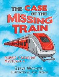 Cover The Case of the Missing Train