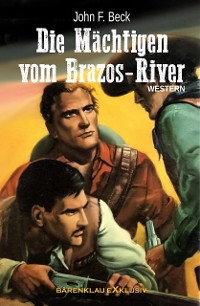 Cover Die Mächtigen vom Brazos-River