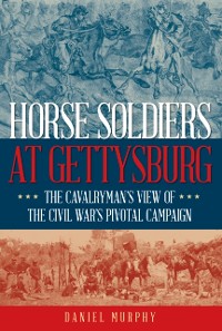 Cover Horse Soldiers at Gettysburg