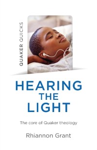 Cover Quaker Quicks - Hearing the Light