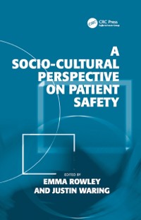 Cover A Socio-cultural Perspective on Patient Safety