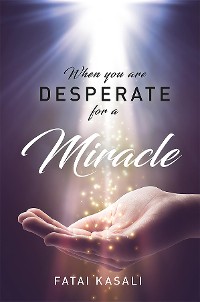 Cover When You Are Desperate For A Miracle