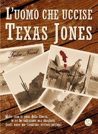 Cover L'uomo che uccise Texas Jones