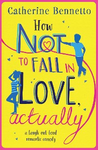 Cover How Not to Fall in Love, Actually