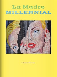Cover La Madre Millennial