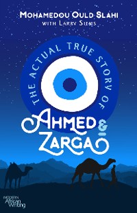 Cover The Actual True Story of Ahmed and Zarga