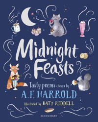 Cover Midnight Feasts: Tasty poems chosen by A.F. Harrold