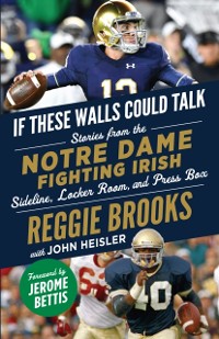 Cover If These Walls Could Talk: Notre Dame Fighting Irish