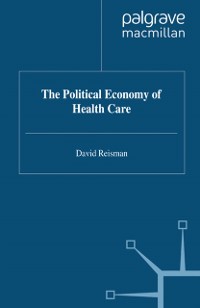 Cover The Political Economy of Health Care