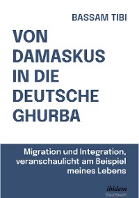 Cover Von Damaskus in die deutsche Ghurba