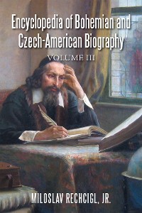 Cover Encyclopedia of Bohemian and Czech-American Biography