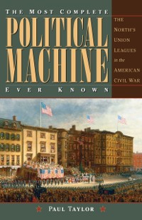 Cover Most Complete Political Machine Ever Known