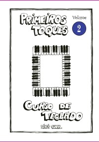 Cover Curso De Teclado Primeiros Toques - Volume 2