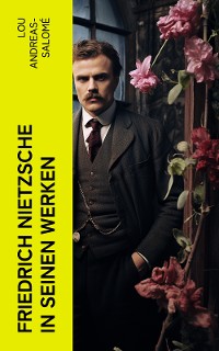 Cover Friedrich Nietzsche in seinen Werken