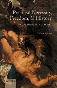 Cover Practical Necessity, Freedom, and History