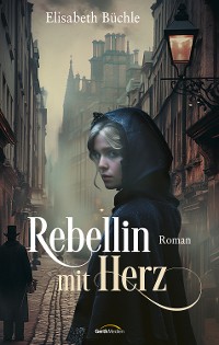 Cover Rebellin mit Herz