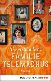 Cover Die erstaunliche Familie Telemachus