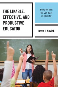 Cover Likable, Effective, and Productive Educator