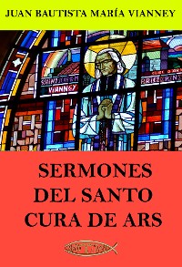 Cover Sermones del Santo Cura de Ars