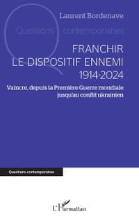 Cover Franchir le dispositif ennemi 1914-2024